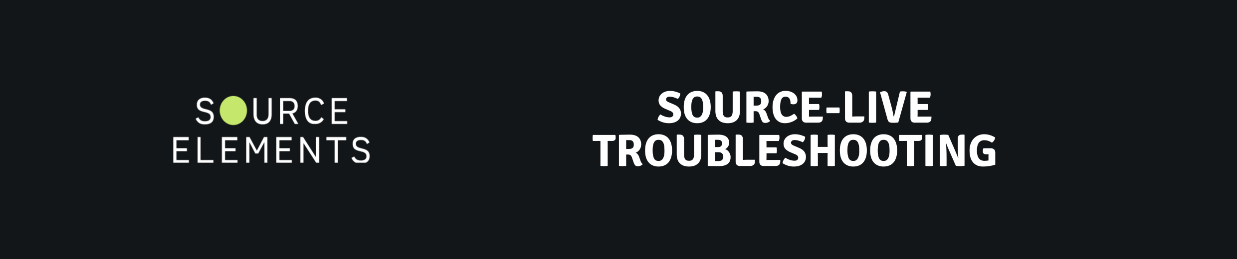 Source-Live Pro LL Troubleshooting